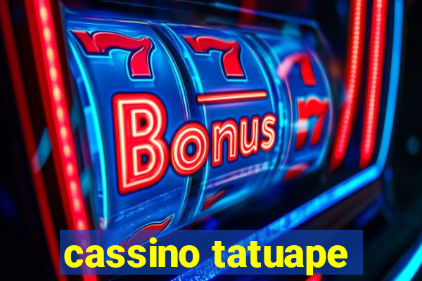 cassino tatuape